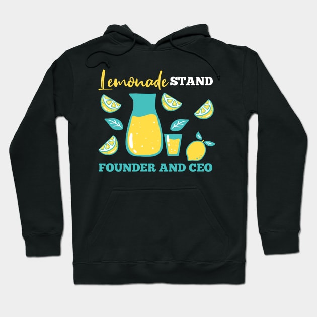 Lemonade Stand Founder And CEO Hoodie by maxcode